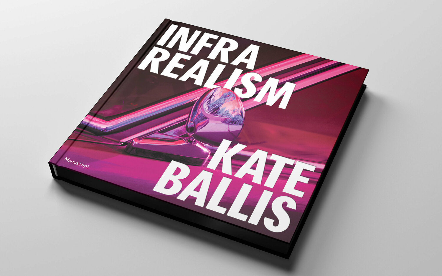 INFRA REALISM (coffee table book) | Kate Ballis